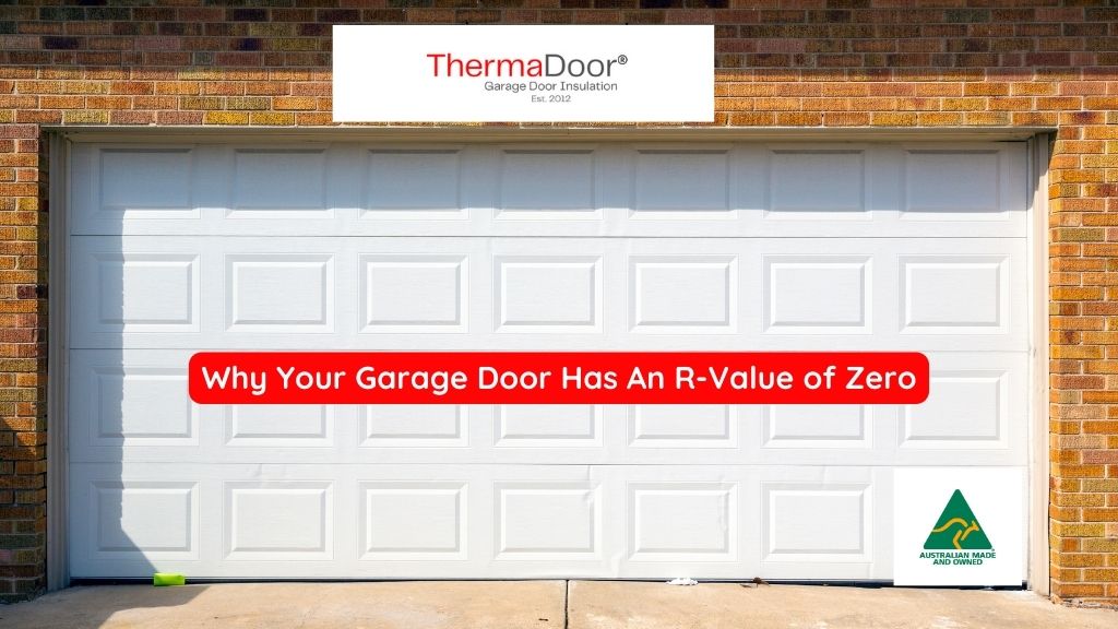 Comparison of R-values showing uninsulated garage door R0.0, double brick wall R0.5 and ThermaDoor Premium garage door insulation R1.48 winter / R1.43 summer